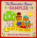 Cover of: The Berenstain Bears' sampler: the best of bear country