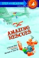 Cover of: Amazing rescues by George Shea