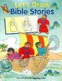 Cover of: Bible Stories (Let's Draw)