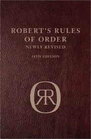 Cover of: Robert's Rules of Order by Henry M. Robert, Henry M. Robert III, William J. Evans, Daniel H. Honemann