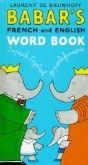 Cover of: Babar's French and English word book by Laurent de Brunhoff