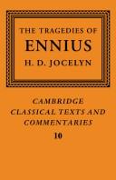 Cover of: The Tragedies of Ennius: The Fragments (Cambridge Classical Texts and Commentaries)