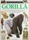 Cover of: Gorilla, Monkey & Ape (Eyewitness Books)