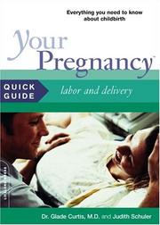 Cover of: Your Pregnancy Quick Guide by Glade B. Curtis, Glade B. Curtis, Judith Schuler