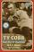 Cover of: Ty Cobb