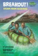 Cover of: Breakout! Escape from Alcatraz (Step Into Reading. Step 4 Book.)