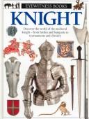 Cover of: Knight (Eyewitness Books) by Christopher Gravett, Christopher Gravett