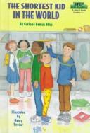 Cover of: The Shortest Kid in the World (Step Into Reading. a Step 2 Book) by Corinne Demas Bliss