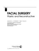 Cover of: Facial surgery: plastic and reconstructive