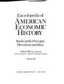 Cover of: Encyclopedia of American economic history: studies of the principal movements and ideas