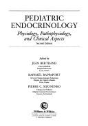 Cover of: Pediatric Endocrinology by Jean Bertrand, Raphael Rappaport
