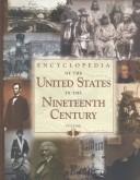 Cover of: Encyclopedia of the United States in the nineteenth century