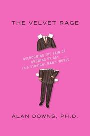 Cover of: The velvet rage by Alan Downs
