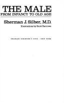 Cover of: The male by Sherman J. Silber