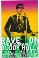 Cover of: Rave On: The Biography of Buddy Holly