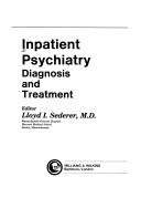 Cover of: Inpatient psychiatry: diagnosis and treatment
