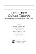 Cover of: High-Dose Cancer Therapy by James O. Armitage