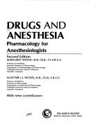 Cover of: Drugs and anesthesia: pharmacology for anesthesiologists