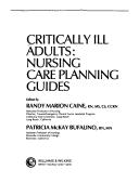 Cover of: Critically Ill Adults: Nursing Care Planning Guides (Applying Nursing Diagnosis)