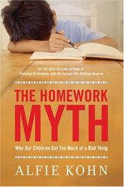 Cover of: The Homework Myth by Alfie Kohn