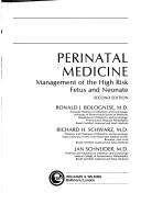 Cover of: Perinatal medicine: management of the high risk fetus and neonate