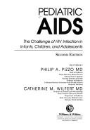 Cover of: Pediatric AIDS: The Challenge of Hiv Infection in Infants, Children, and Adolescents