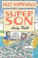 Super Son (Holy Happenings) by Andy Robb