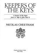 Cover of: Keepers of the Keys: A History of the Popes from St. Peter to John Paul II