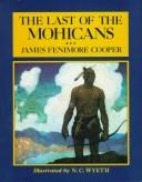 Cover of: The Last of the Mohicans by James Fenimore Cooper