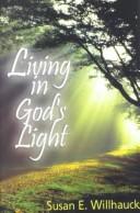Living in  Gods Light