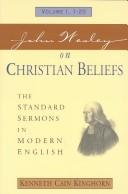 Cover of: John Wesley on Christian Beliefs the Standard Sermons (Standard Sermons of John Wesley; Three Volume Set)