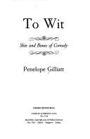 Cover of: To wit by Penelope Gilliatt