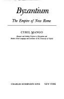 Cover of: Byzantium: the empire of New Rome