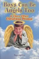Cover of: Boys Can Be Angels Too: Christmas Drama