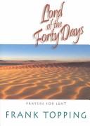 Cover of: Lord of the Forty Days: Meditations for Lent
