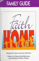 Cover of: Faith Home: Family Guide (Faith Home)