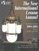 Cover of: The New International Lessson Annual ,2004-2005, September-August (New International Lesson Annual)