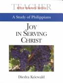 Cover of: Joy in Serving Christ: A Study of Philippians (Bible Readers Series)