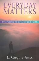 Cover of: Everyday Matters: Intersection of Life and Faith