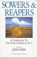 Cover of: Sowers & reapers: a companion to the four Gospels and Acts