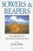 Cover of: Sowers & Reapers
