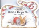 Cover of: Rabbit Helps Out (Oaktree Wood)