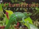 Cover of: Chameleons: On Location