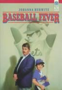 Cover of: Baseball Fever by Johanna Hurwitz