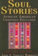 Cover of: Soul Stories: African American Christian Education
