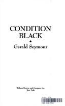 Condition black by Gerald Seymour