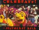 Cover of: Celebrate! in Southeast Asia