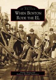Cover of: When Boston Rode the El (Images of America (Arcadia Publishing)) by Frank Cheney, Anthony Mitchell Sammarco