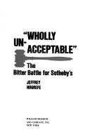 Cover of: "Wholly Un-Acceptable": The Bitter Battle for Sotheby's