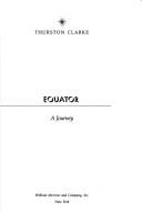 Cover of: Equator by Thurston Clarke, Thurston Clarke